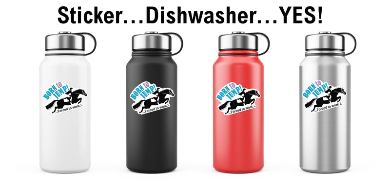3" Tumbler Horse Sticker / Born to Jump Work / WATERPROOF