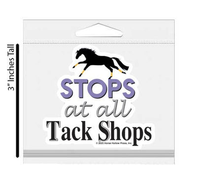 3" Tumbler Horse Sticker / Stops at Tack Shops / WATERPROOF
