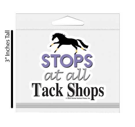 3" Tumbler Horse Sticker / Stops at Tack Shops / WATERPROOF