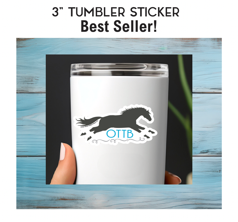 3" Tumbler Horse Sticker / OTTB Thoroughbred / WATERPROOF