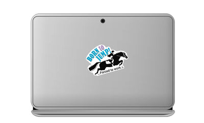 3" Tumbler Horse Sticker / Born to Jump Work / WATERPROOF