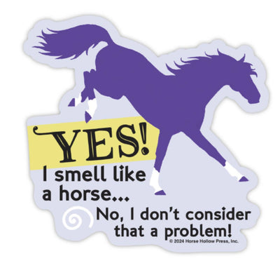 3" Tumbler Horse Sticker / I Smell Like a Horse / WATERPROOF