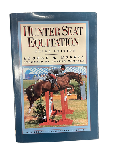 Hunter Seat Eq George Morris Book - USED
