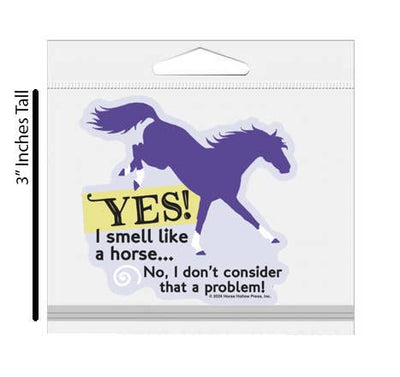 3" Tumbler Horse Sticker / I Smell Like a Horse / WATERPROOF