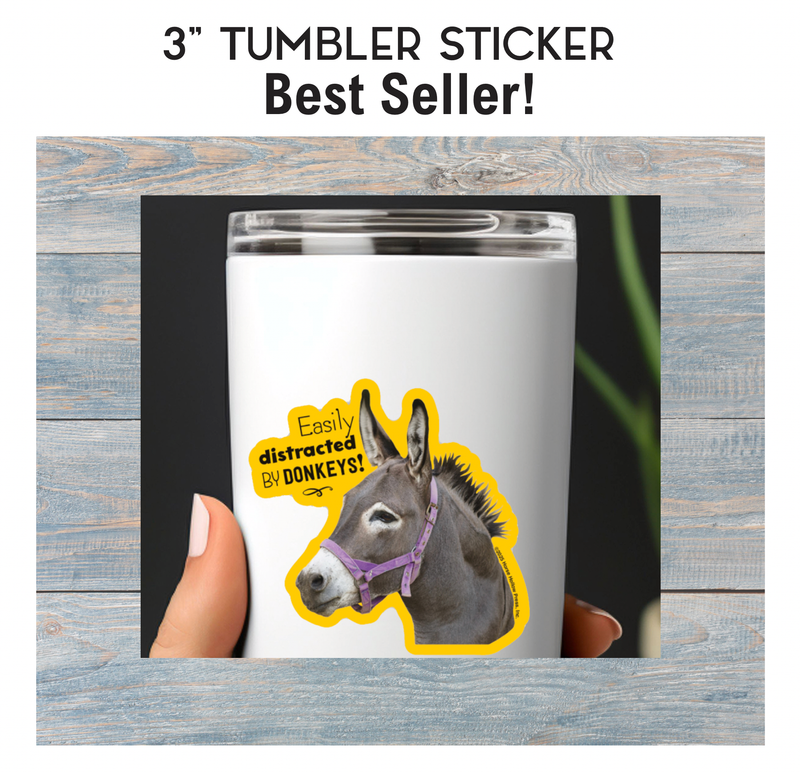 3" Tumbler Donkey Sticker / Easily Distracted / WATERPROOF