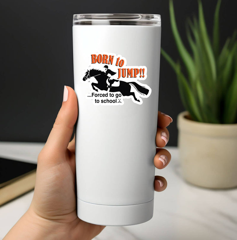 3" Tumbler Horse Sticker / Born to Jump School / WATERPROOF