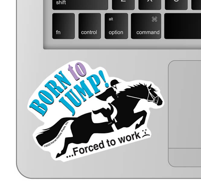 3" Tumbler Horse Sticker / Born to Jump Work / WATERPROOF