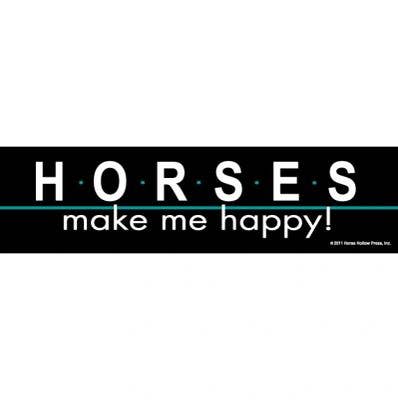 Horse Bumper Sticker / Horses Make Me Happy / Pretty