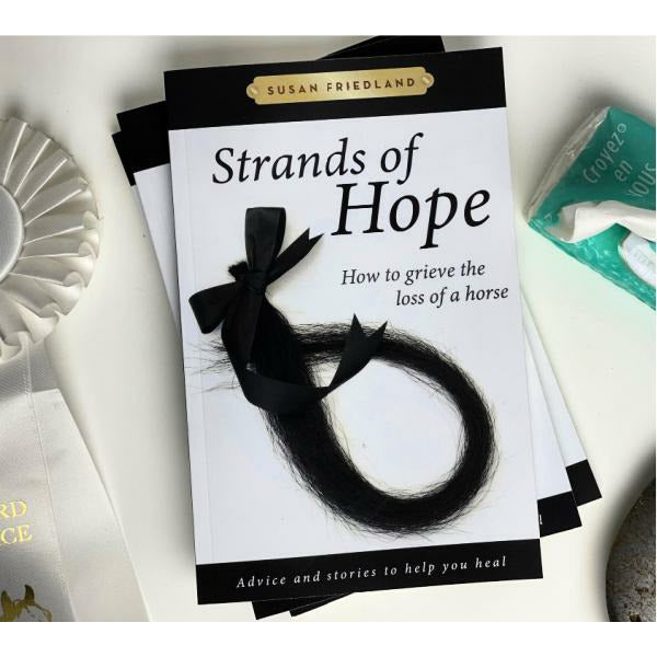 Strands of Hope - How to Grieve the Loss of a Horse